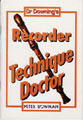Doctor Downing's Recorder Technique Doctors